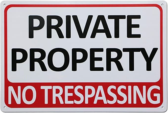 New Private Property Warning Sign & Due to Price Increase on Ammo Do Not Expect A Warining Shot